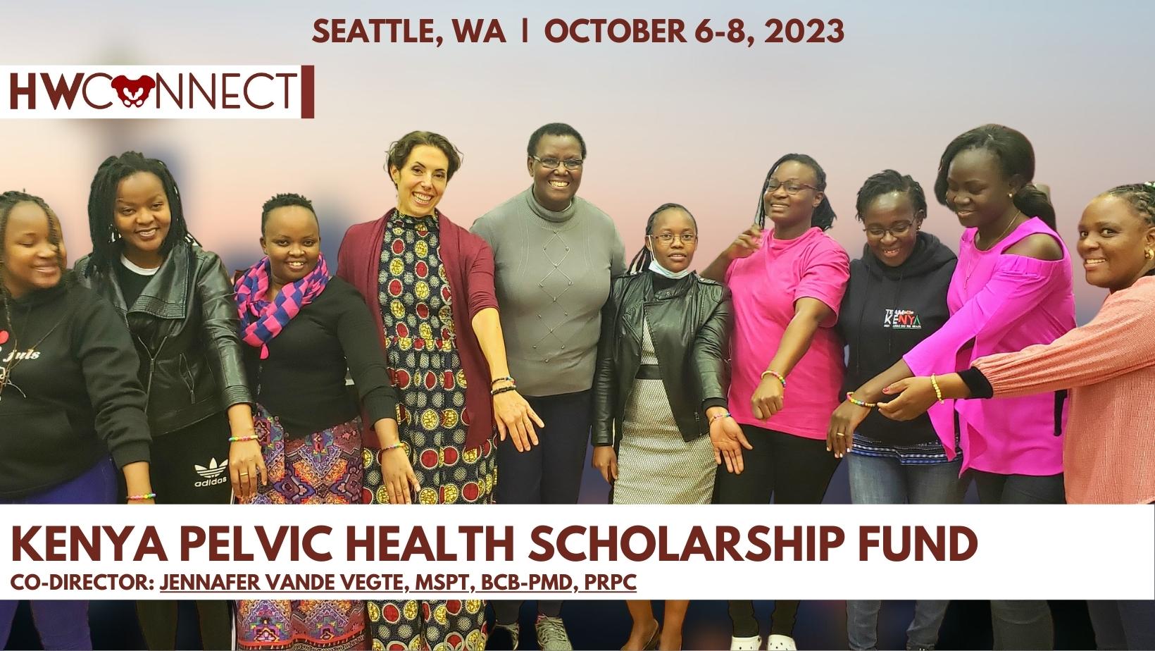 Kenya Pelvic Health Scholarship Fund will be at HWConnect