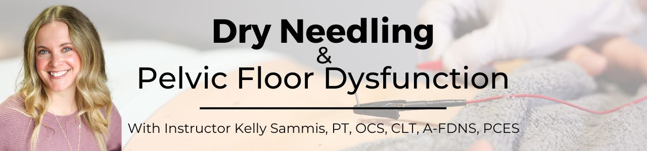 Dry Needling and Pelvic Floor Dysfunction
