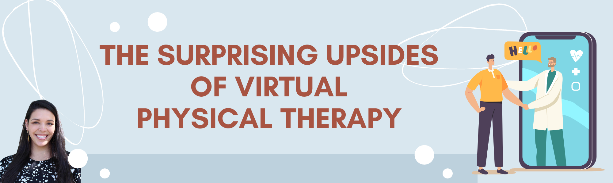 The Surprising Upsides of Virtual Physical Therapy