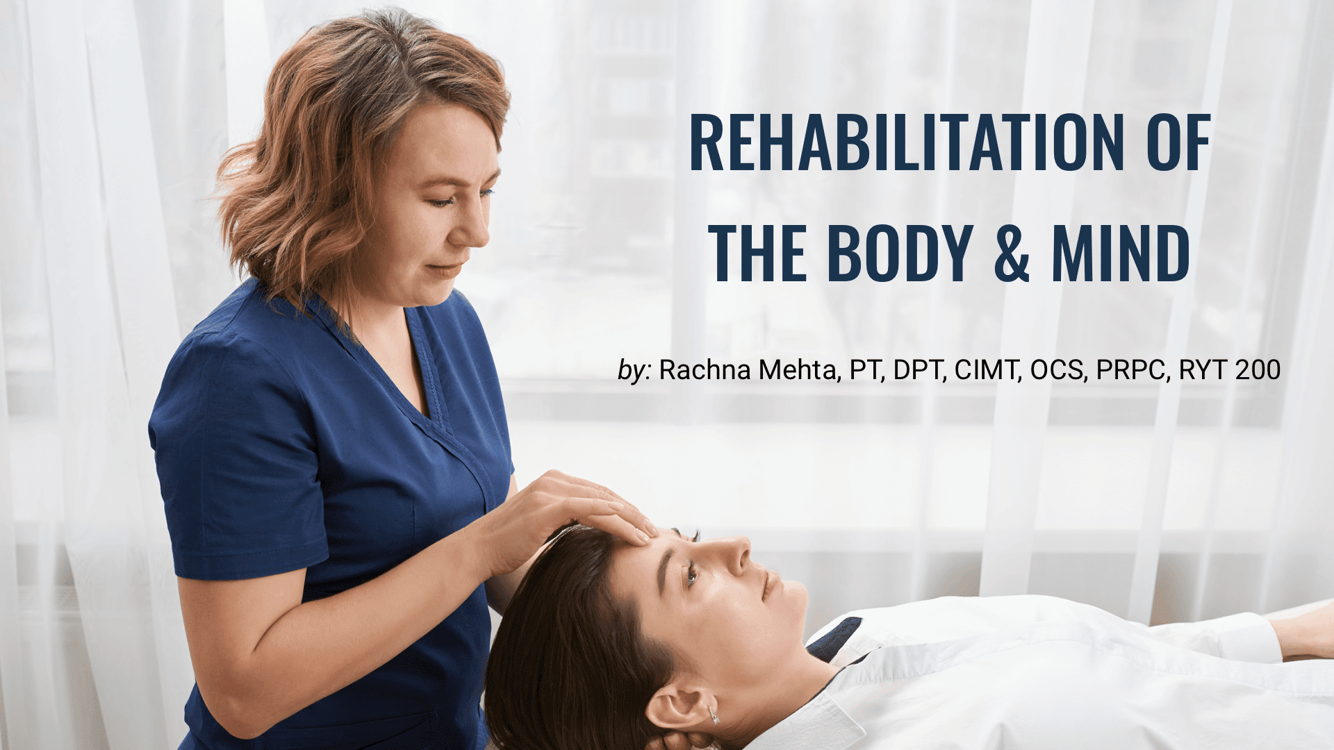 Rehabilitation of the Body and Mind