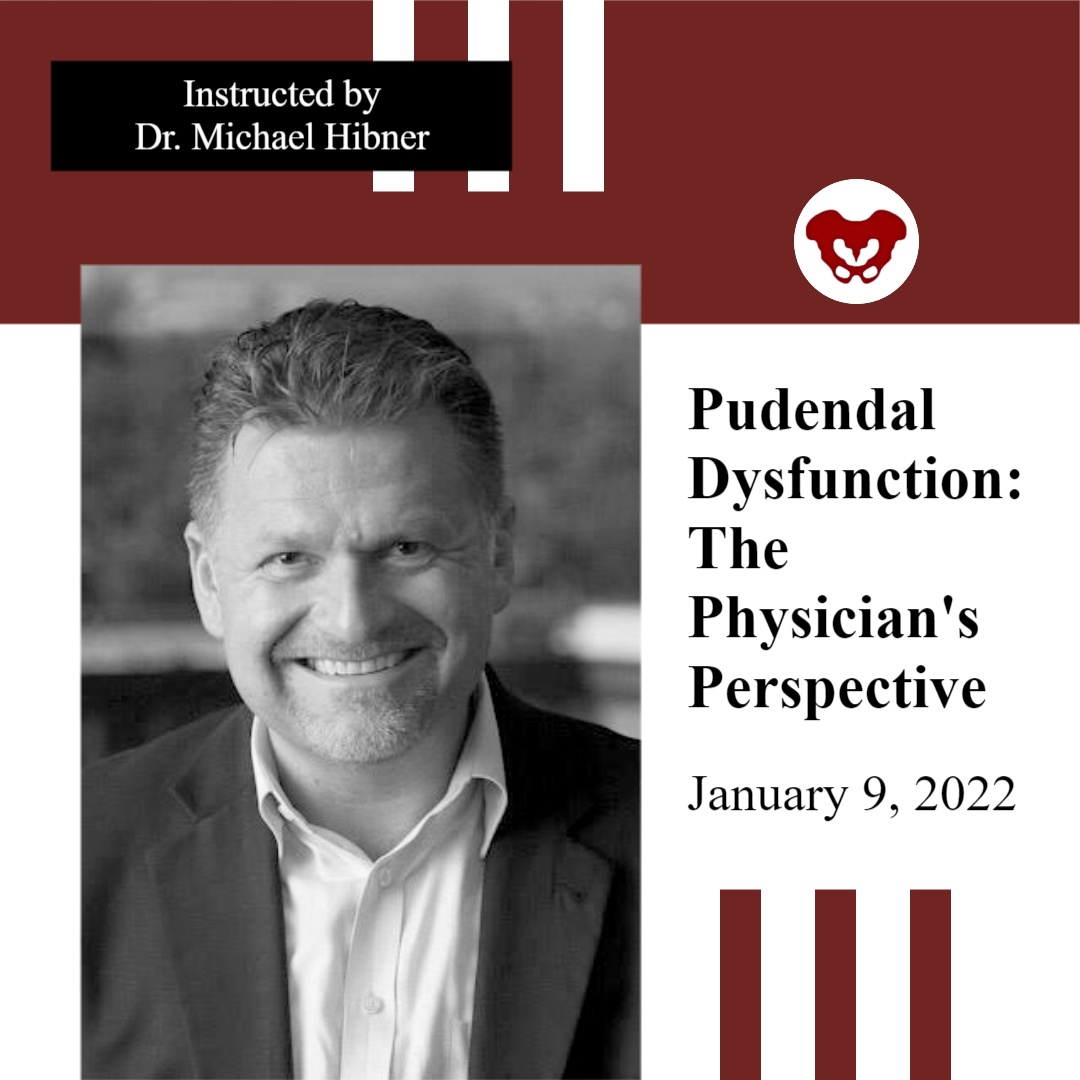 Pudendal Dysfunction with Dr. Michael Hibner