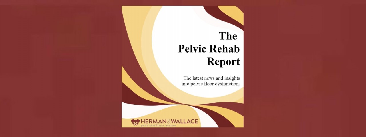 Herman & Wallace Pelvic Rehabilitation Continuing Education - The