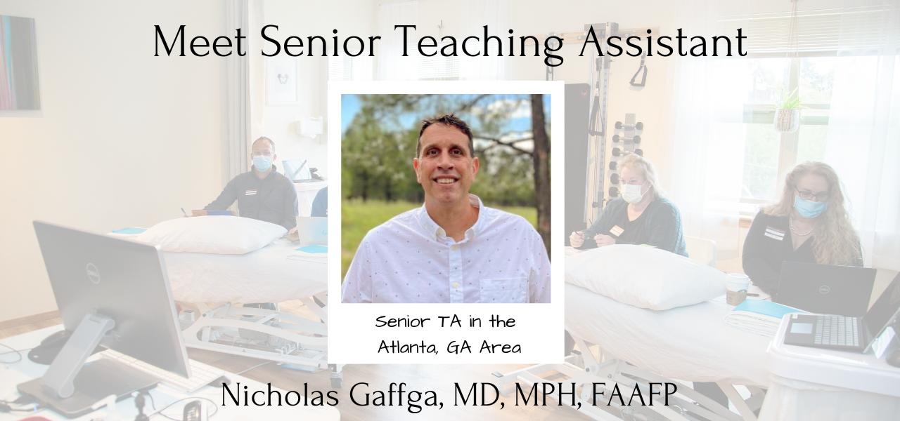 Meet Senior Teaching Assistant: Nicholas Gaffga, MD, MPH, FAAFP